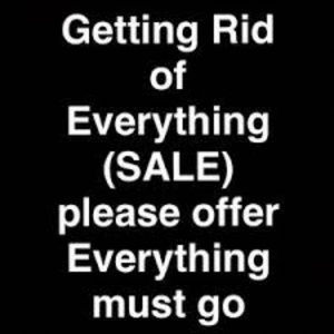 LAST CHANCE EVRYTHING IS GOING!!!